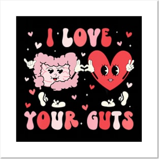 I Love Your Guts Valentine's Day Gastroenterologist GI Nurse Posters and Art